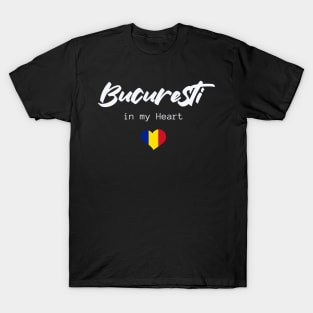 Bucharest in my Heart T-Shirt